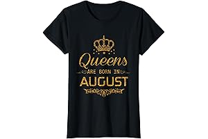 Queens Are Born In August: A Majestic Tee for the Summer