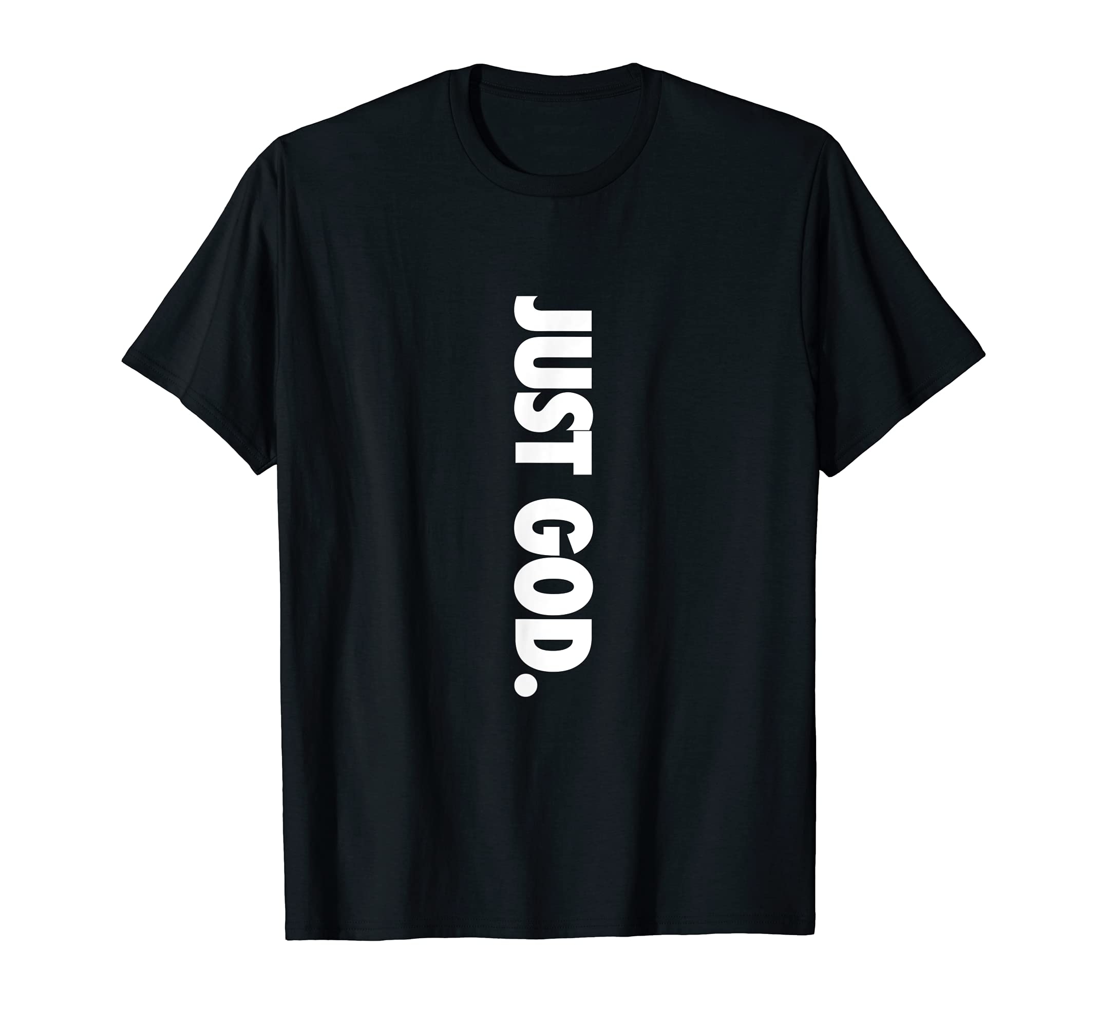 God Is DopeJust God, God Is Dope T-ShirtOEKO-TEX STANDARD 100