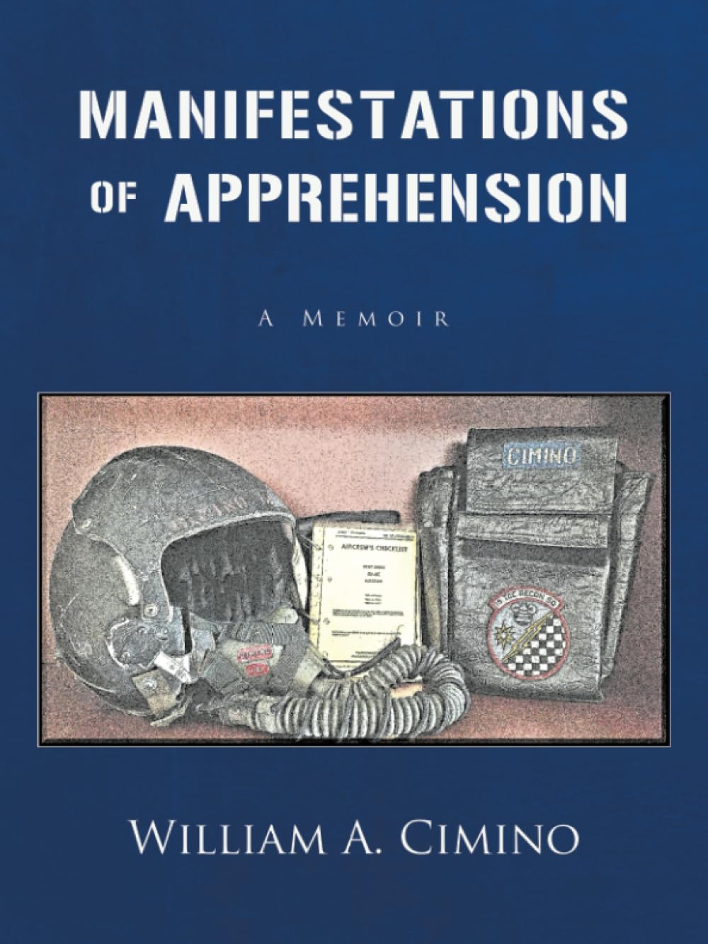 Manifestations of Apprehension: A Memoir