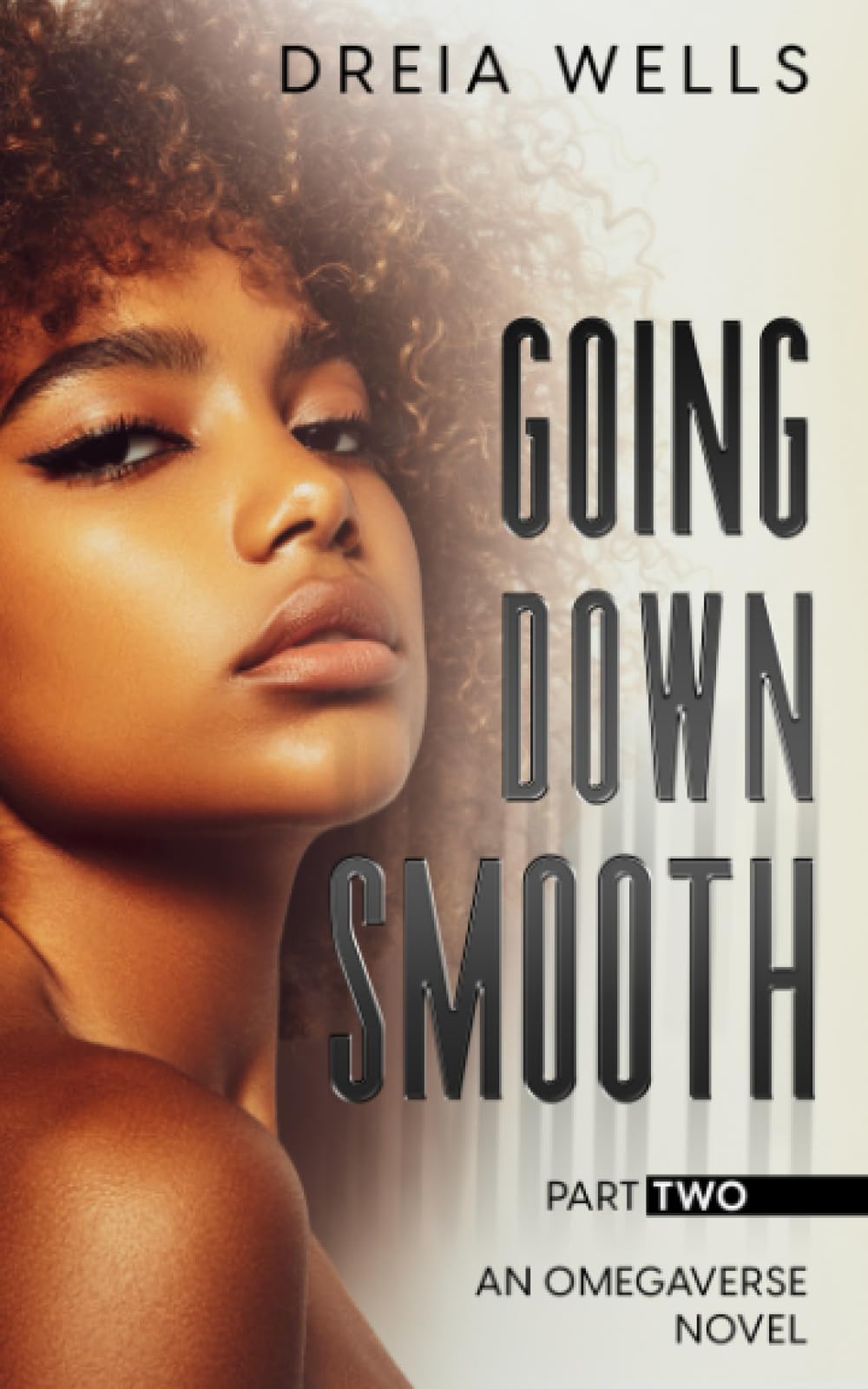 Going Down Smooth: An Omegaverse Novel Part Two (Smooth Pack Duet)