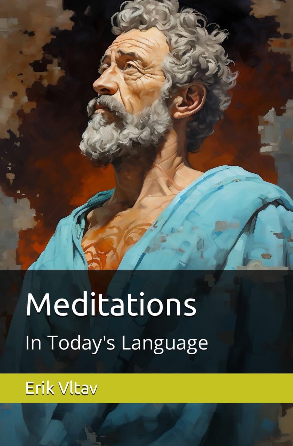 Meditations: In Today's Language (Ancient Classics in Today's Language)