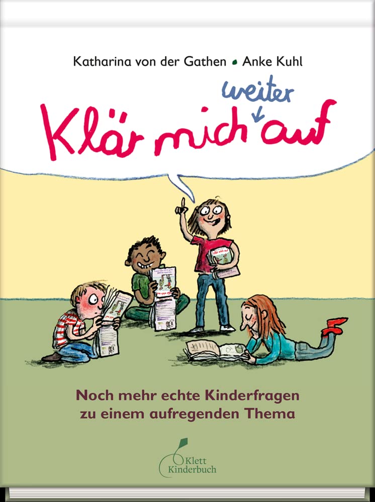 Klär mich weiter auf: Noch mehr echte Kinderfragen | Aufklärungsbuch für Kinder und Jugendliche über Körper, Liebe, Pubertät und Sexualität