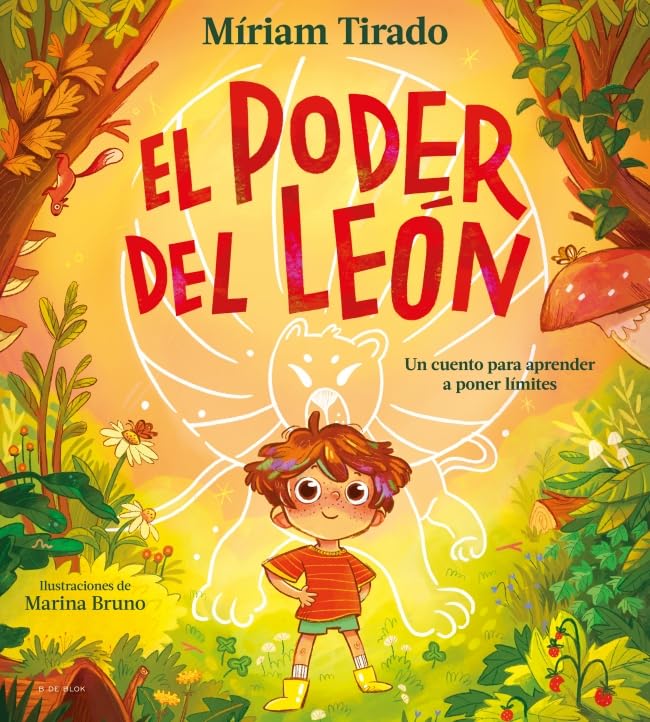 El poder del león: El cuento para aprender a poner límites (Emociones en familia)