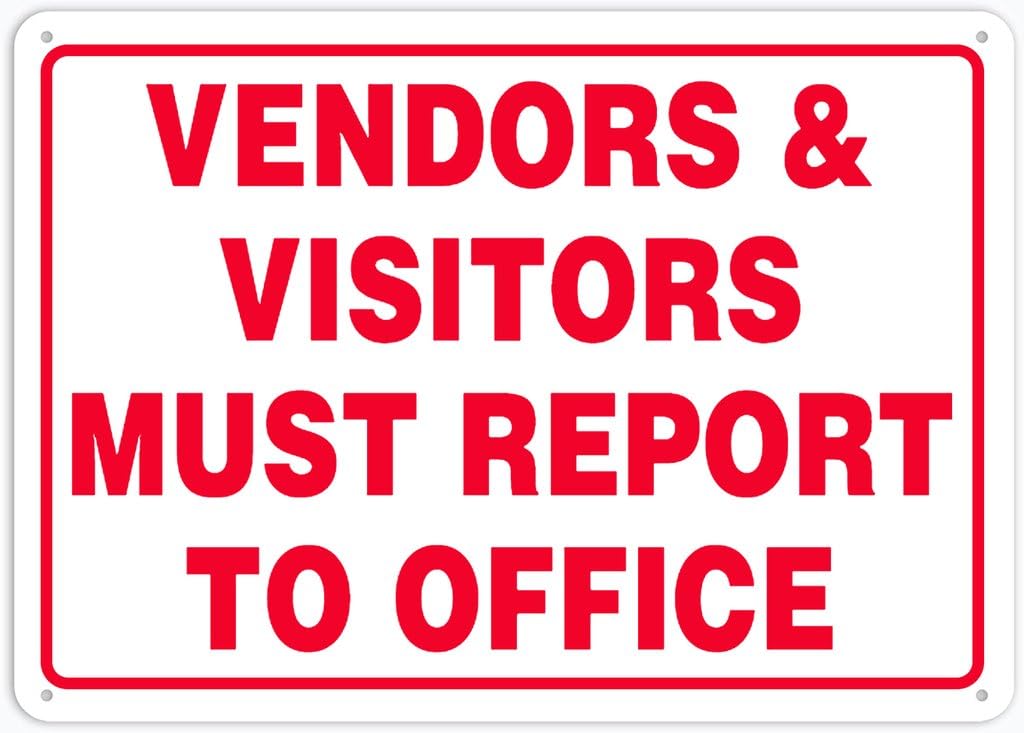 8"x12" Tin Metal Sign - Vendors And Visitors Must Report To Office - Decorative Plate For Shop, Yard, Garage, Outdoor Wall
