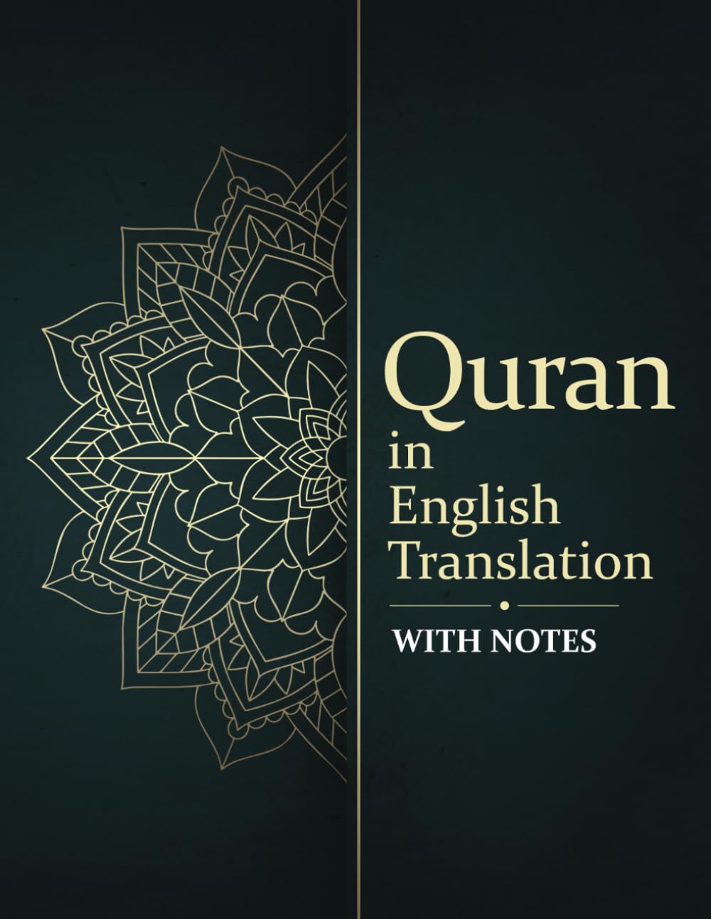 Quran in English Translation: With Comprehensive Notes and Commentary