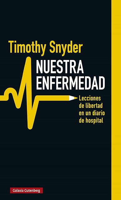 Portada de Nuestra Enfermedad: Lecciones de Libertad en un Diario de Hospital
