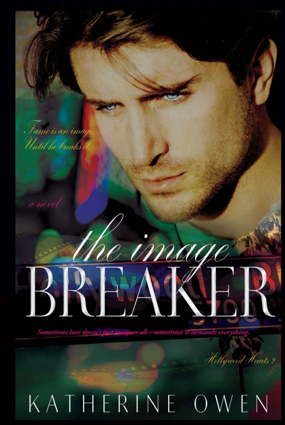 The Image Breaker: The Love Story Continues... (FAME & INFAMY)