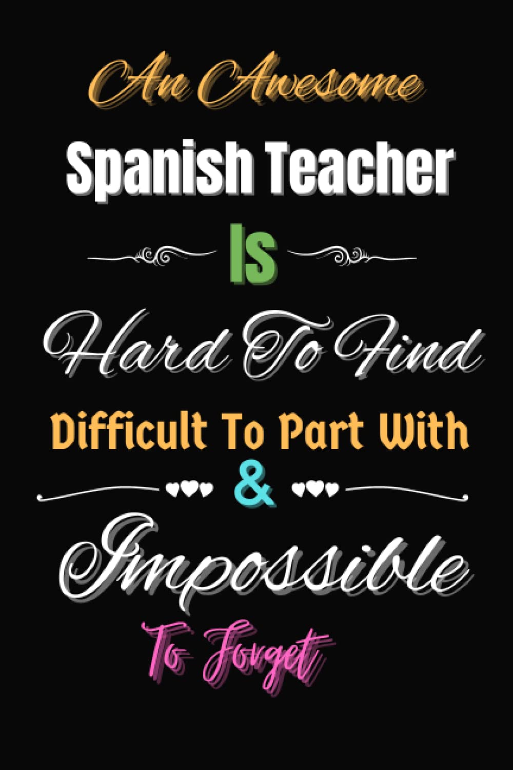 Spanish Teacher Gifts: Lined Notebook or Planner: Funny Thank You Gifts For Coworkers Women - Journal To Write In