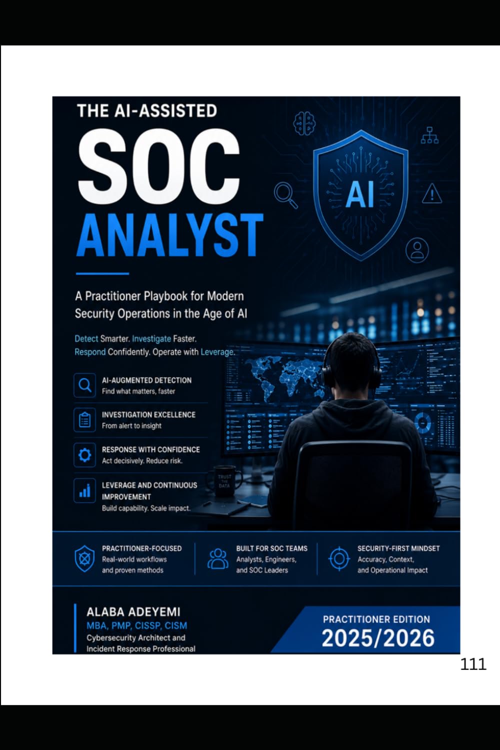 AI-Assisted SOC Analyst Playbook: Practical Strategies for AI-Augmented Threat Detection, Alert Triage, and Incident Response