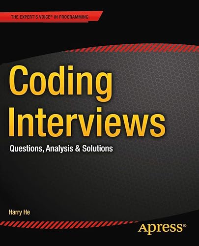 Coding Interviews: Questions, Analysis &amp; Solutions