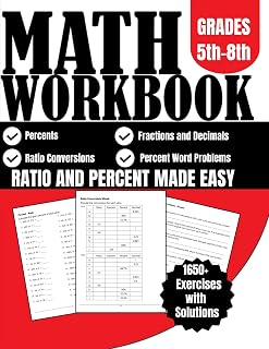 Ratio and Percent Made Easy Math Workbook Grades 5th-8th 1650+ Exercises with Solutions: Percents, Fractions and Decimals, Ratio Conversions, Percent Word Problems