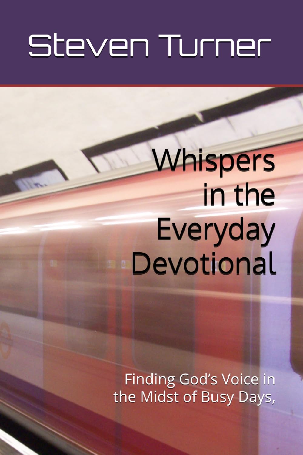 Whispers in the Everyday Devotional: Finding God’s Voice in the Midst of Busy Days,