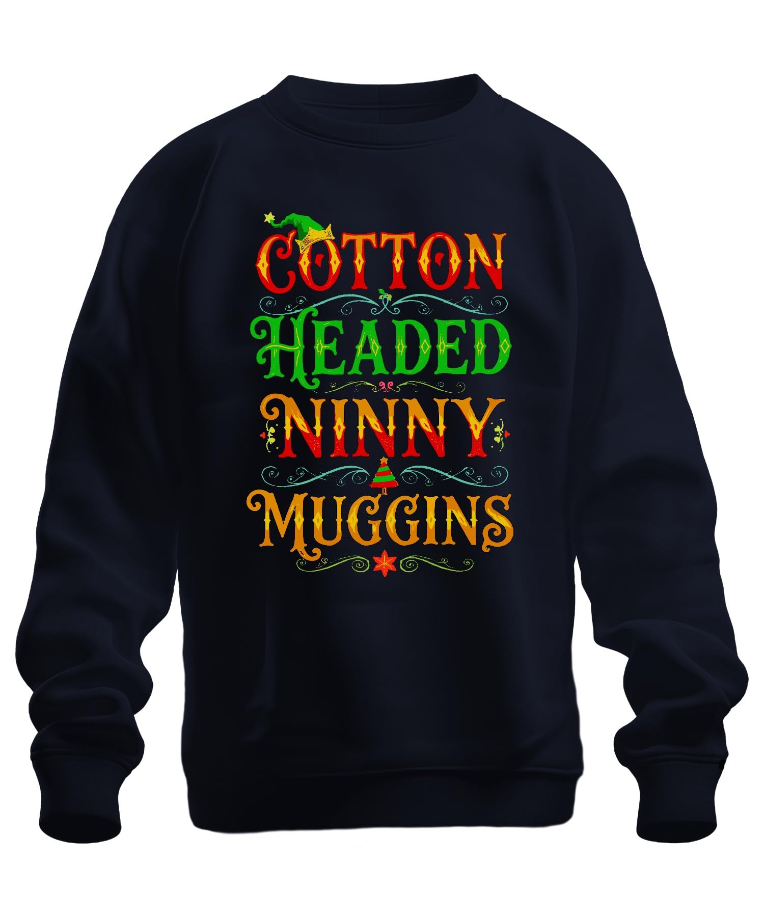 Printera Unisex Navy Cotton Headed Ninny Muggins Buddy The Christmas Elf Movie Quote Sweatshirt Pullover, M
