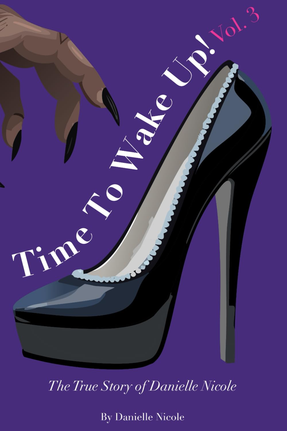 Time To Wake Up!: Volume 3