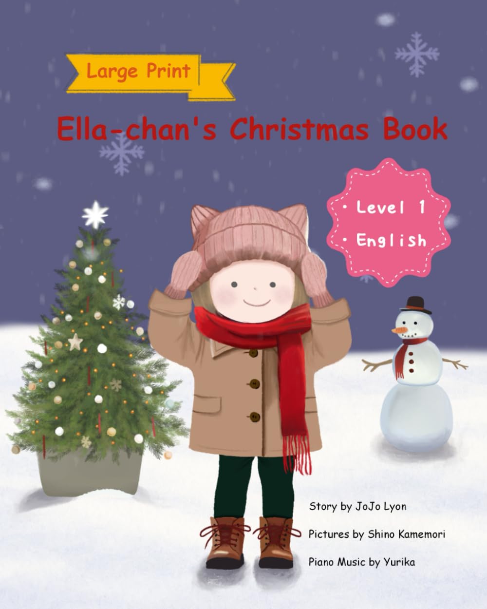 Ella-chan’s Christmas Book: Large Print Edition – Level 1 English (Ella-chan Large Print)