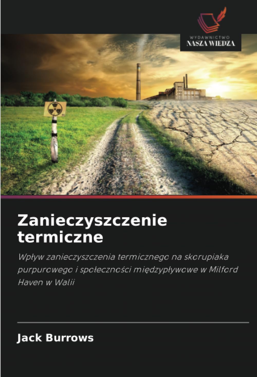 Zanieczyszczenie termiczne: Wp¿yw zanieczyszczenia termicznego na skorupiaka purpurowego i spo¿eczno¿ci mi¿dzyp¿ywowe w Milford Haven w Walii