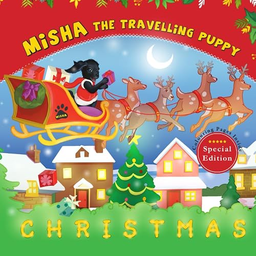 Misha the Travelling Puppy: CHRISTMAS: An adventure to help Santa Claus