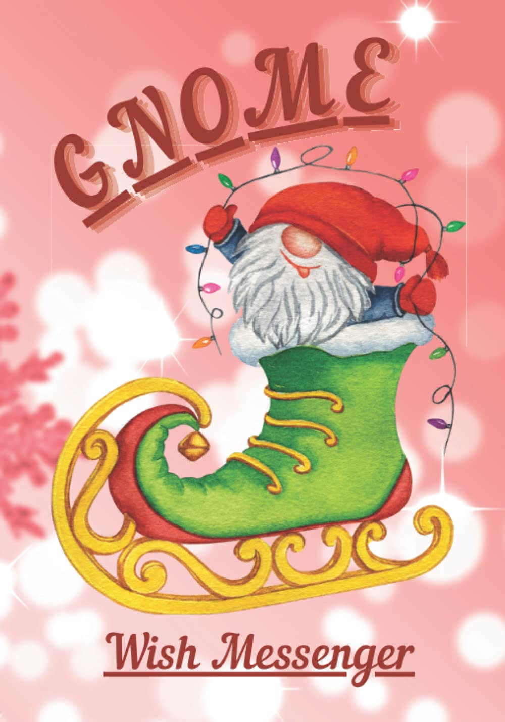 GNOME WISH MESSENGER ACTIVITY BOOK: Create Your Future Easily!