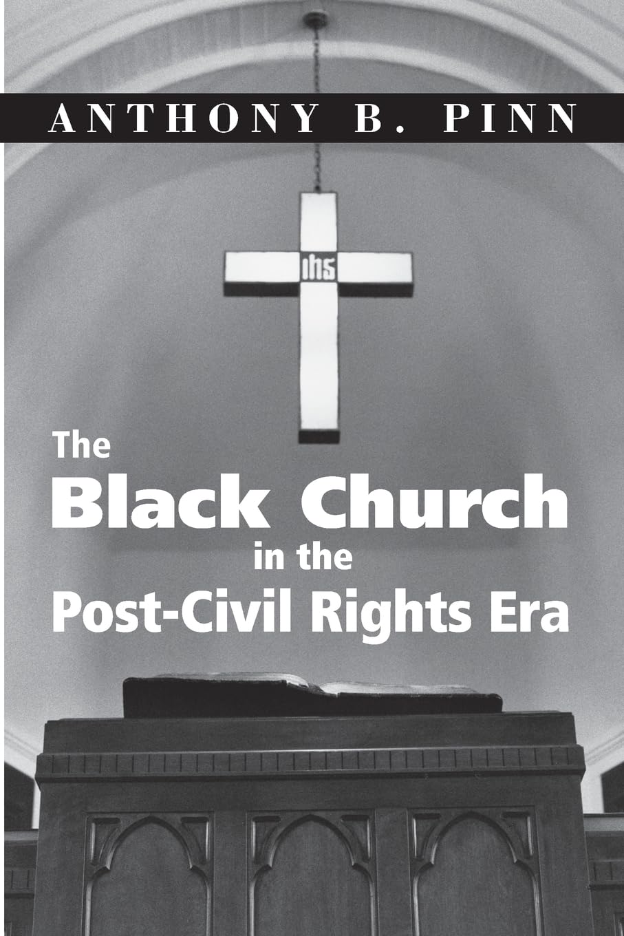 The Black Church in the Post-Civil Rights Era