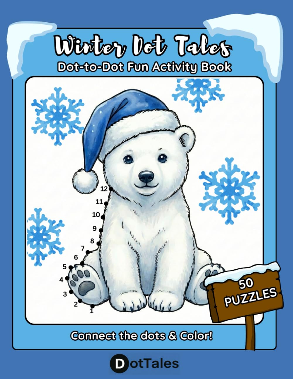 Winter Dot Tales: Winter Dot to Dot Activity Book for Kids (Ages 6-10)