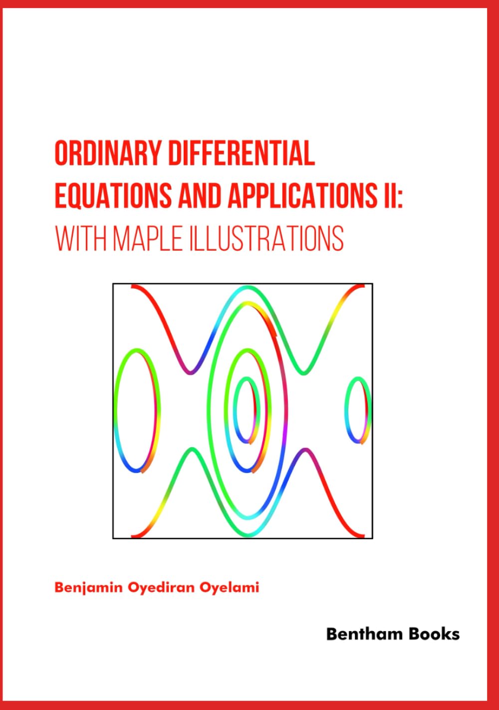 Ordinary Differential Equations And Applications Ii With Maple