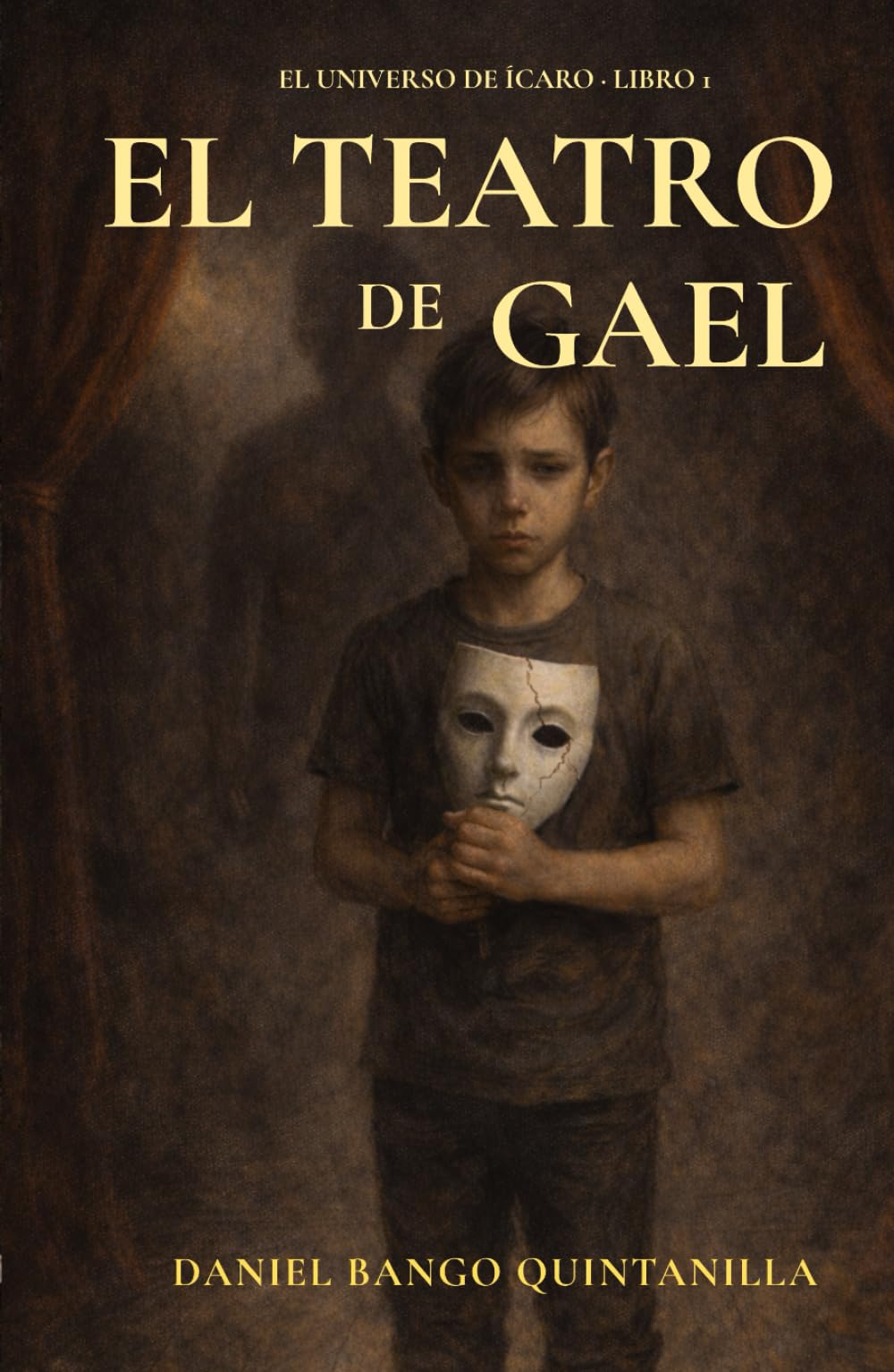 EL TEATRO DE GAEL: Una novela psicológica ilustrada sobre la infancia interior y las voces que nos protegen (EL UNIVERSO DE ÍCARO)