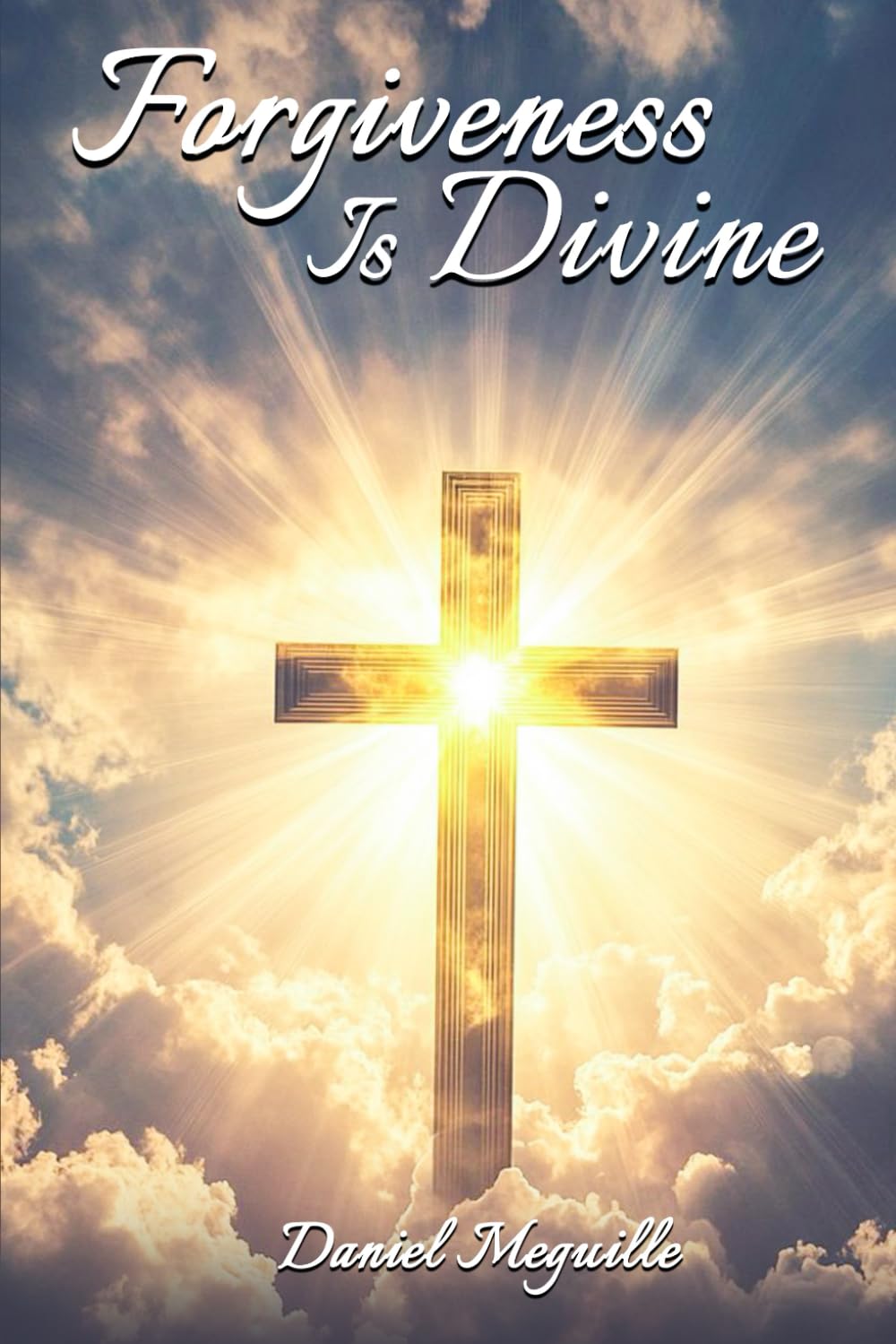 Forgiveness Is Divine: Healing Hearts, Restoring Souls