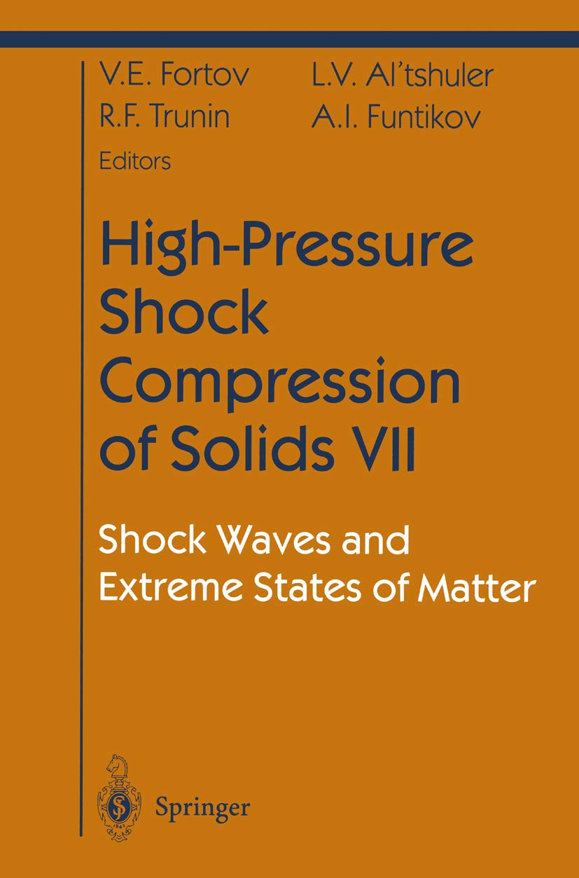 HighPressure Shock Compression of Solids VII Shock Waves and Extreme