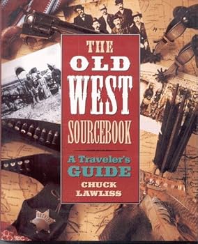 Paperback The Old West Sourcebook: A Traveler's Guide Book