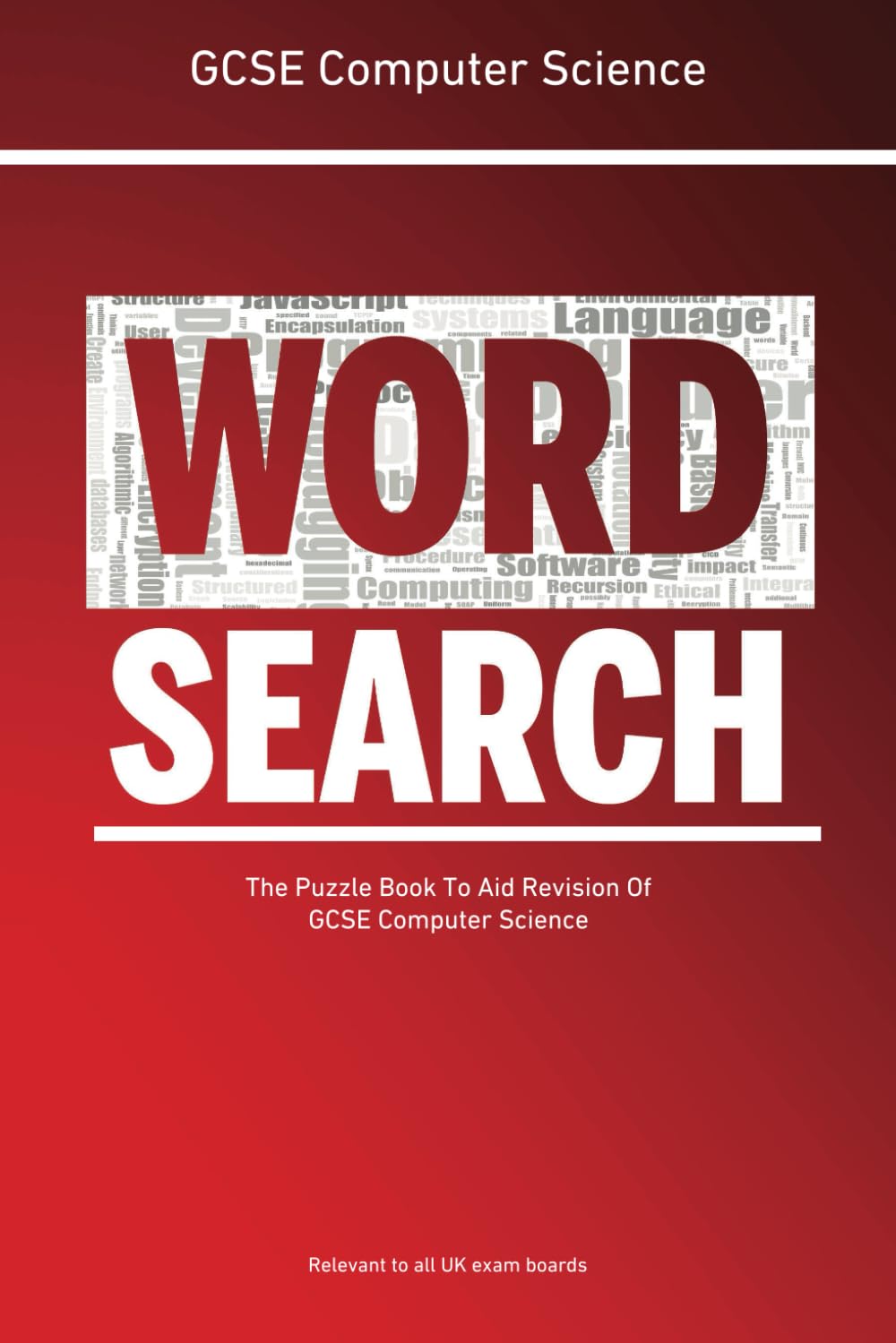 GCSE Computer Science Word Search: The Puzzle Book To Aid Revision Of GCSE Computer Science