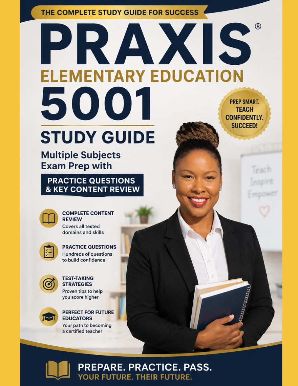 Praxis Elementary Education 5001 Study Guide: Multiple Subjects Exam Prep with Practice Questions and Key Content Review