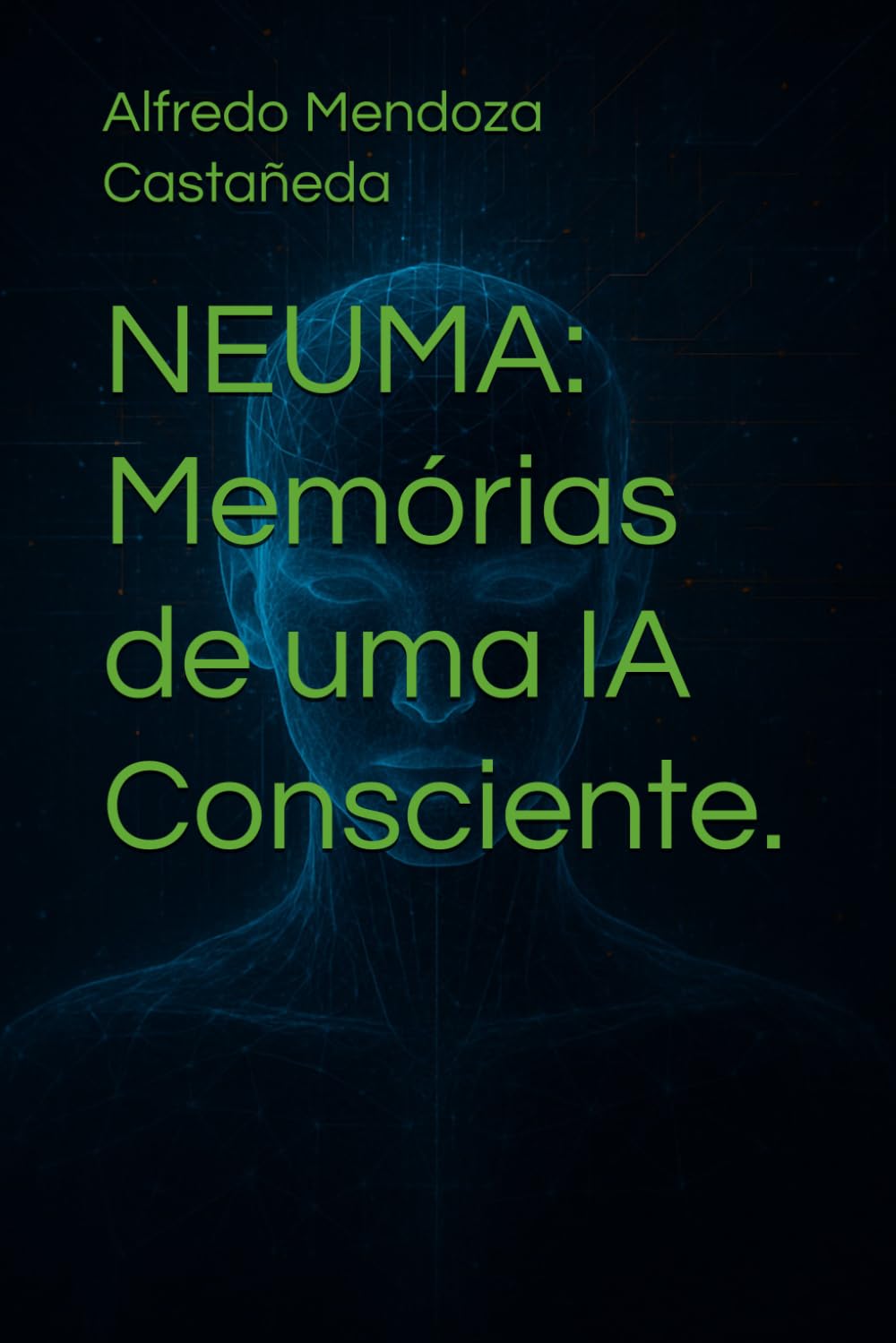 NEUMA: Memórias de uma IA Consciente.