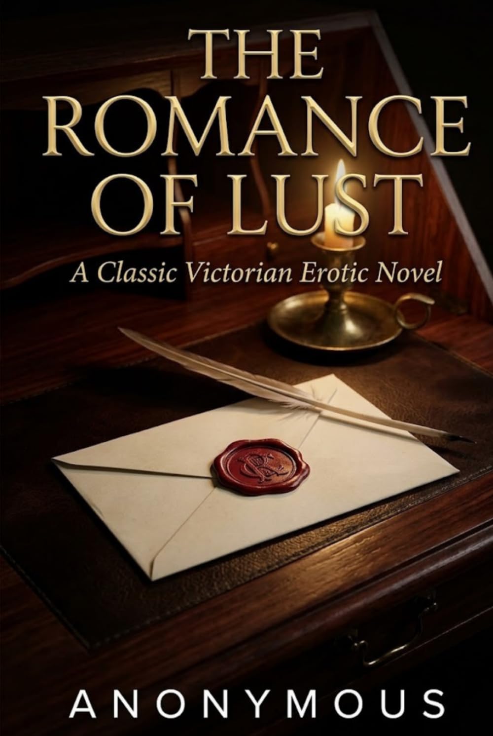 The Romance of Lust: A Classic Victorian Erotic Novel