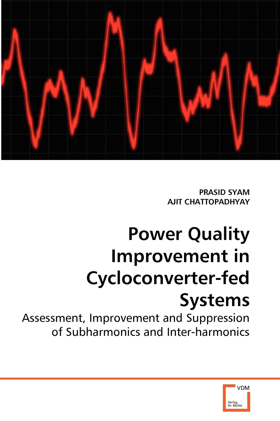 Power Quality Improvement in Cycloconverter-fed Systems Paperback – Big Book, 26 July 2010
