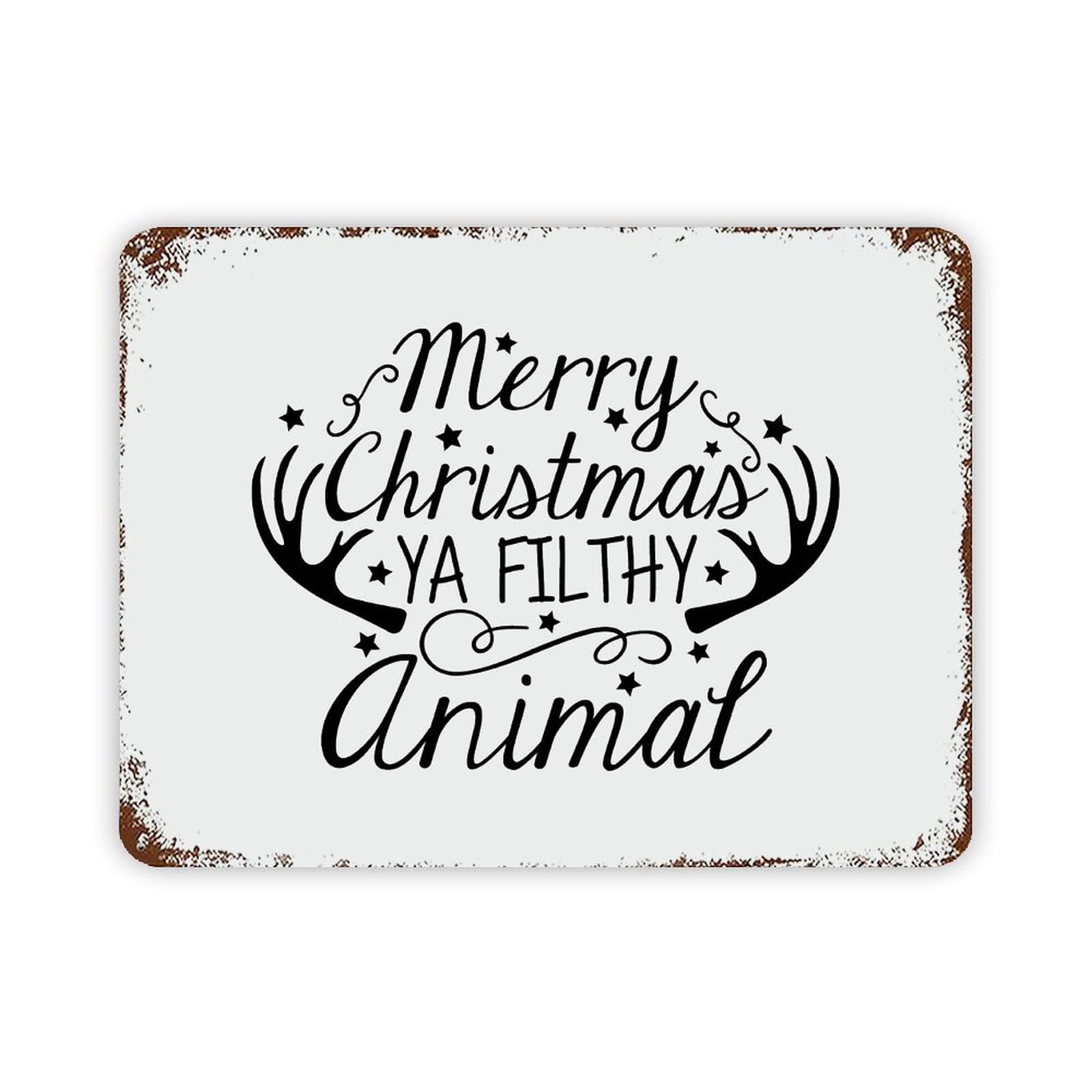 ENEDNATE Christmas Metal Sign,Merry Christmas Ya Filthy Animal Vintage Metal Sign 12x16 Inch Modern Quote Waterproof Aluminum Tin Signs for Indoor & Outdoor Home Decoration Wall Art Poster