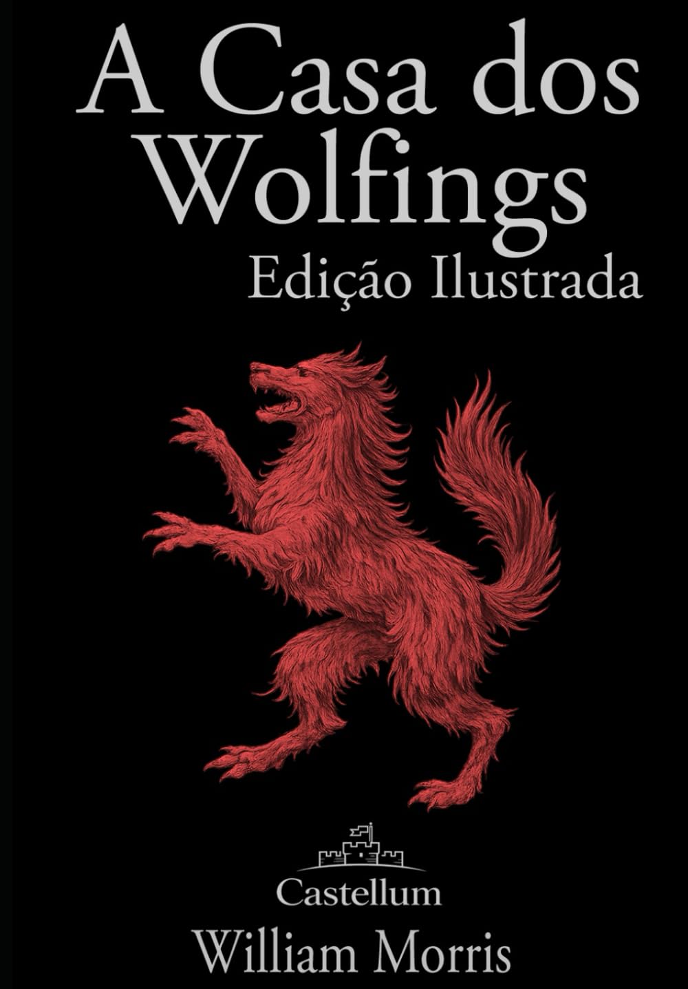A Casa dos Wolfings: Edição Traduzida e Ilustrada