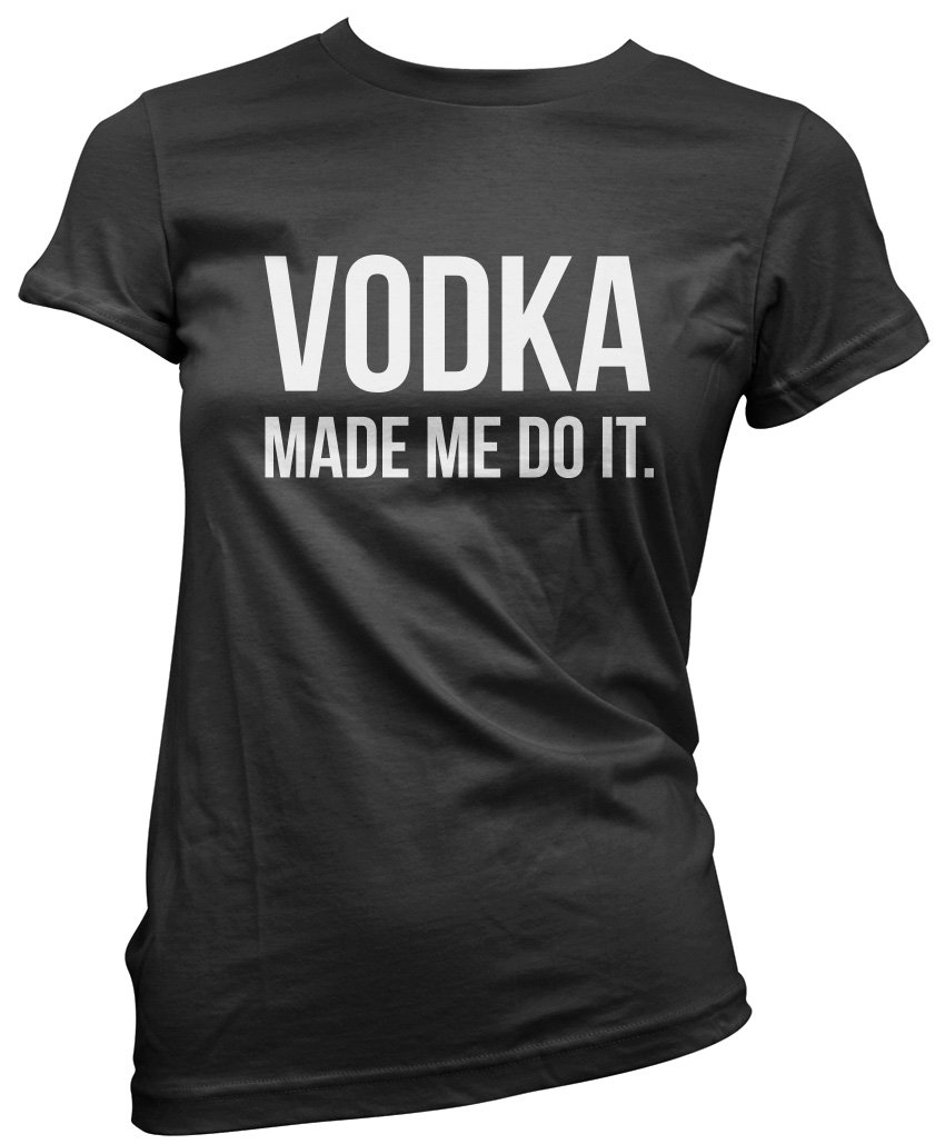 Hotscamp Women's Black Vodka Made Me Do It T-Shirt - 16