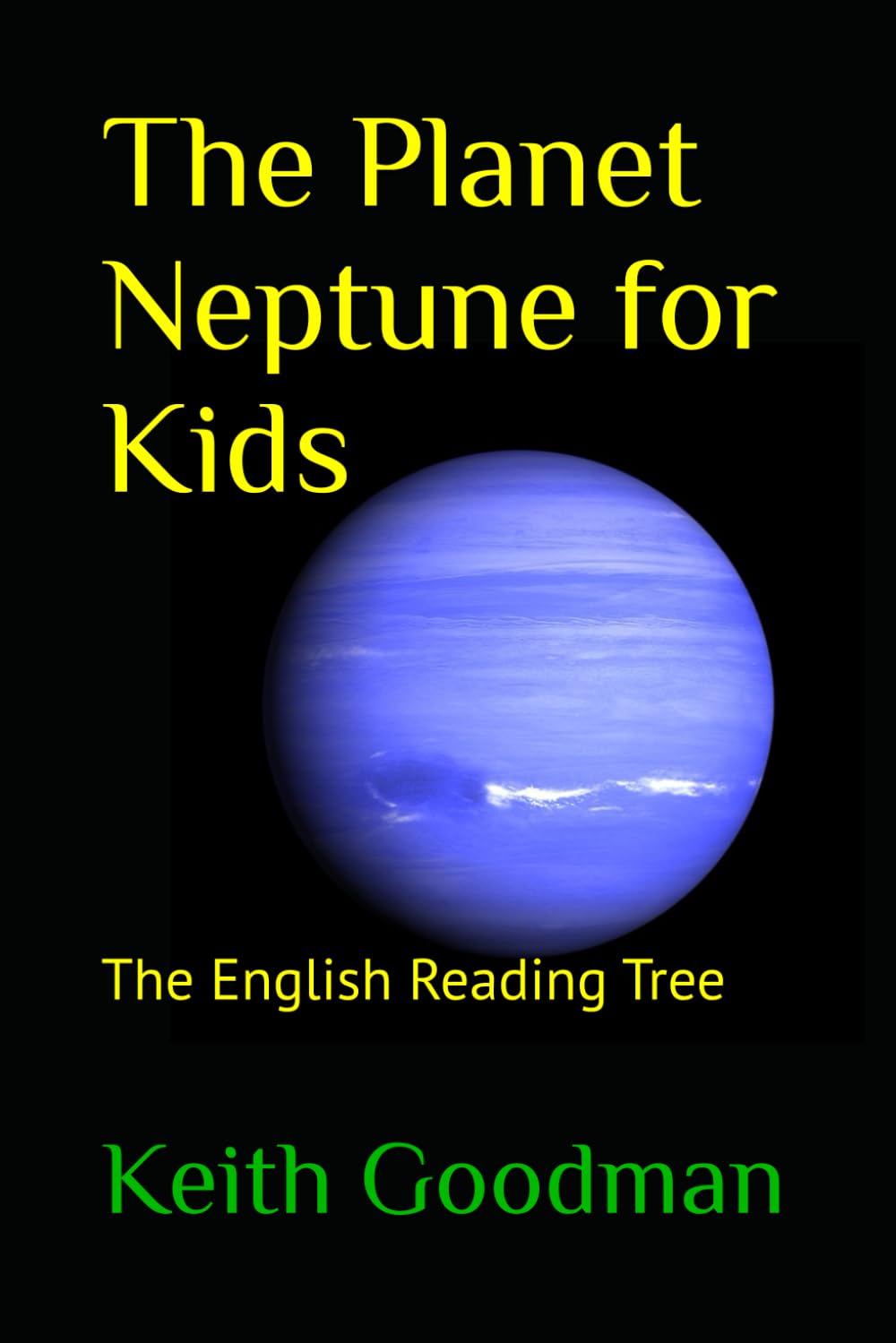 The Planet Neptune for Kids: The English Reading Tree