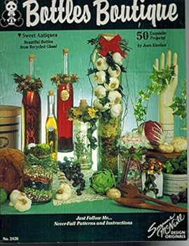 Staple Bound Bottles Boutique - 50 Exquisite Projects (2426) Book