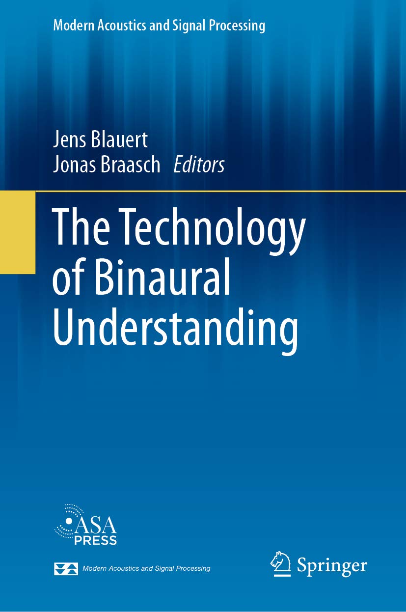 The Technology of Binaural Understanding (Modern Acoustics and Signal Processing) (English Edition)