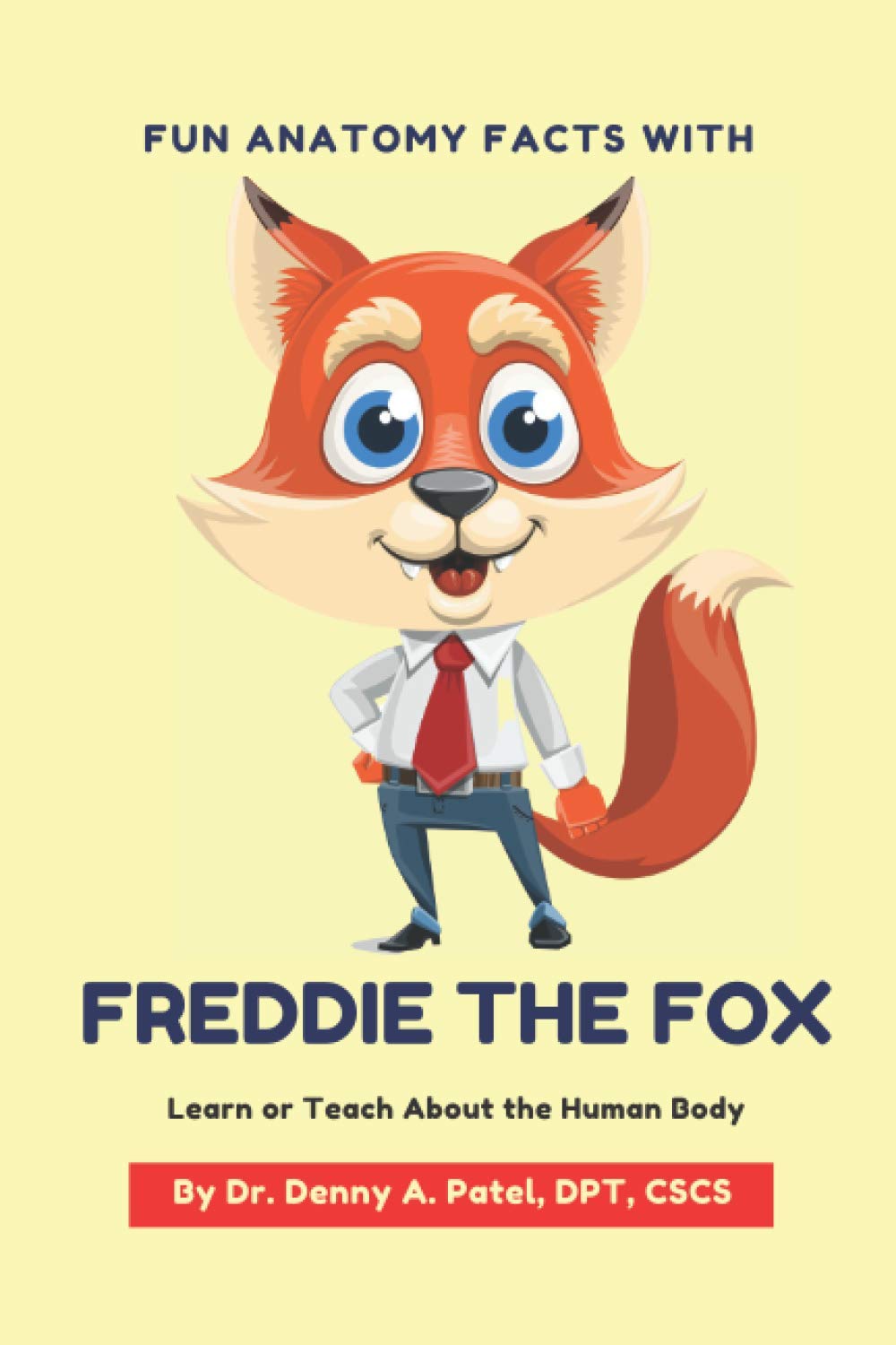 Fun Anatomy Facts with Freddie the Fox: Learn or Teach about the Human Body