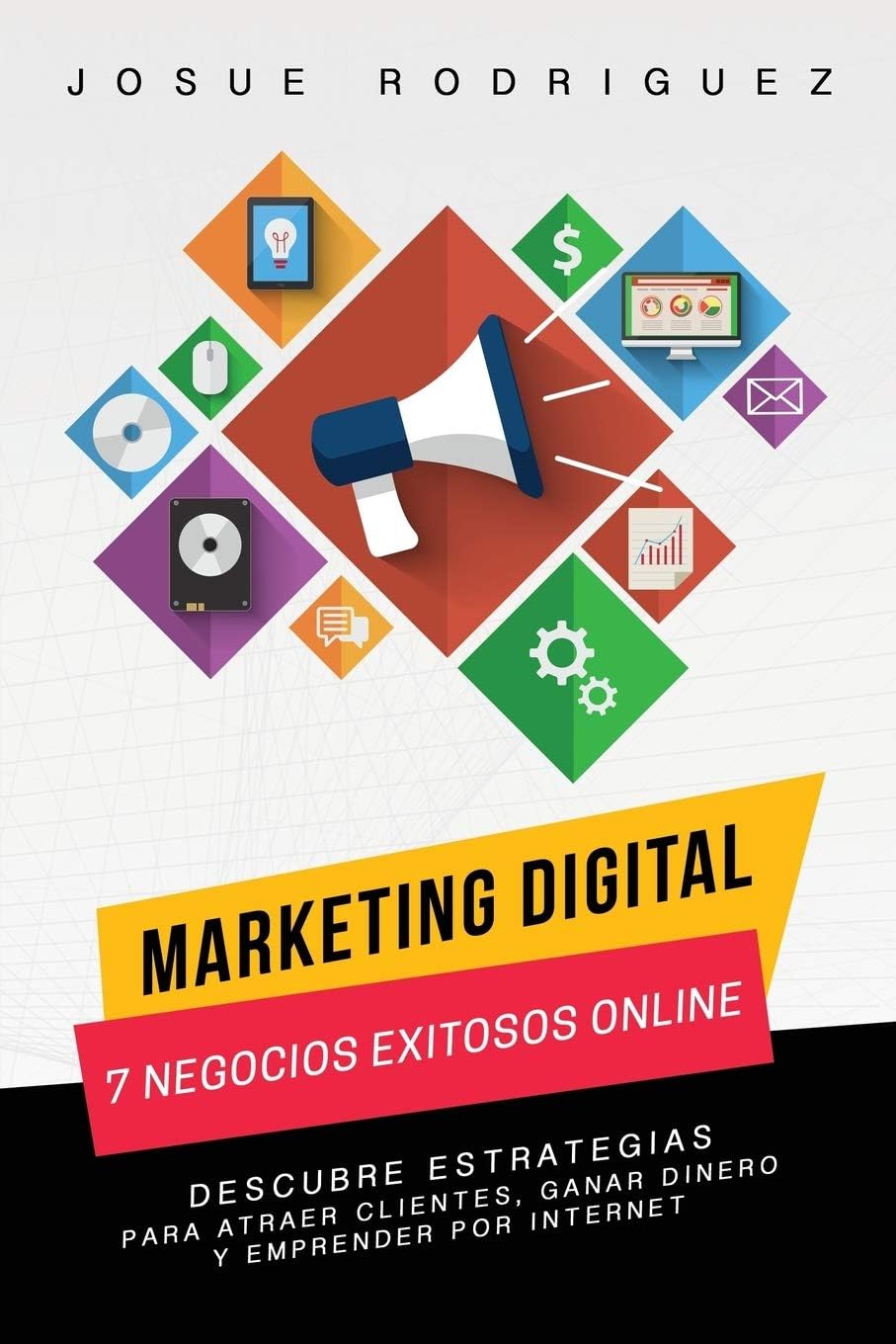 Marketing Digital: 7 Negocios Exitosos Online (Spanish Edition)
