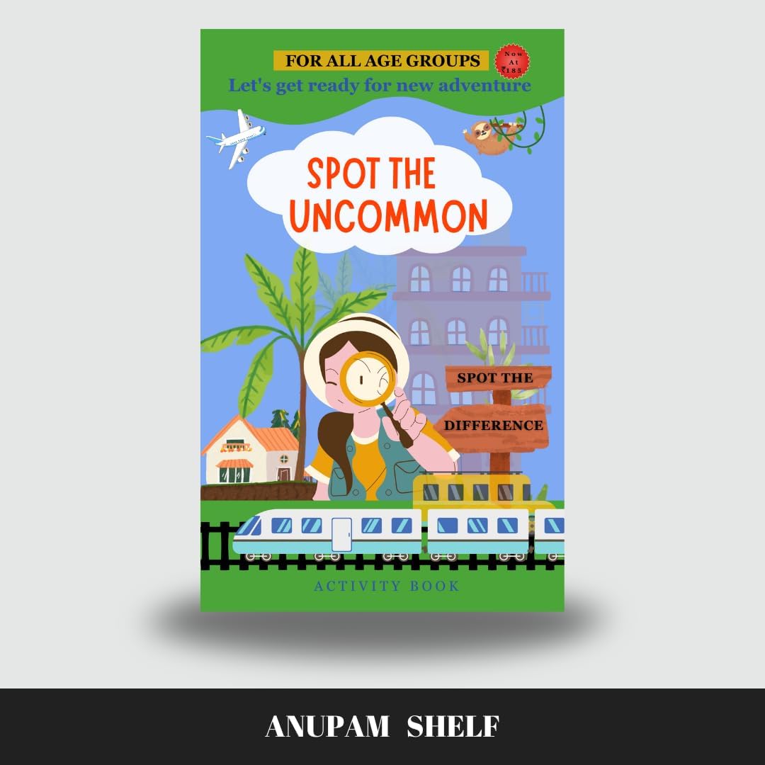 Spot The Uncommon Book, An Activity Book for finding the Difference between 2 images which enhances ones motor skills & concentation with fun activities.