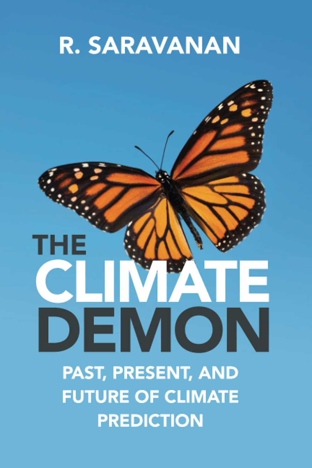 The Climate Demon: Past, Present, and Future of Climate Prediction