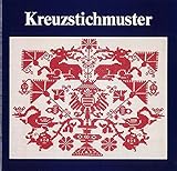  Kreuzstichmuster - Teil 3 (Kleine Schriften des Landschaftsmuseums im Schloss Trautenfels am Steiermärkischen Landesmuseum Joanneum)
