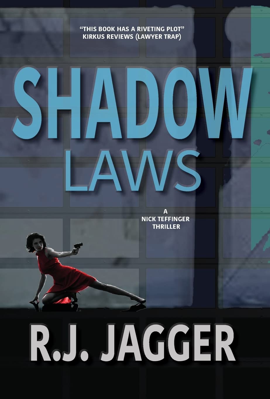 Shadow Laws (A Nick Teffinger Thriller)