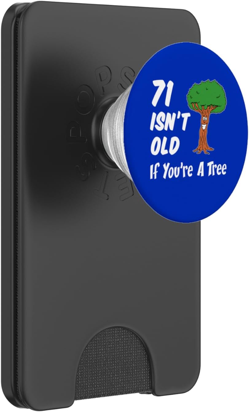 71 Isn't Old If You're A Tree Funny Cartoon 71st Birthday PopSockets PopWallet for MagSafe