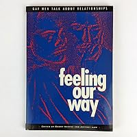 Feeling Our Way: Gay Men Talk about Relationships 0646016296 Book Cover