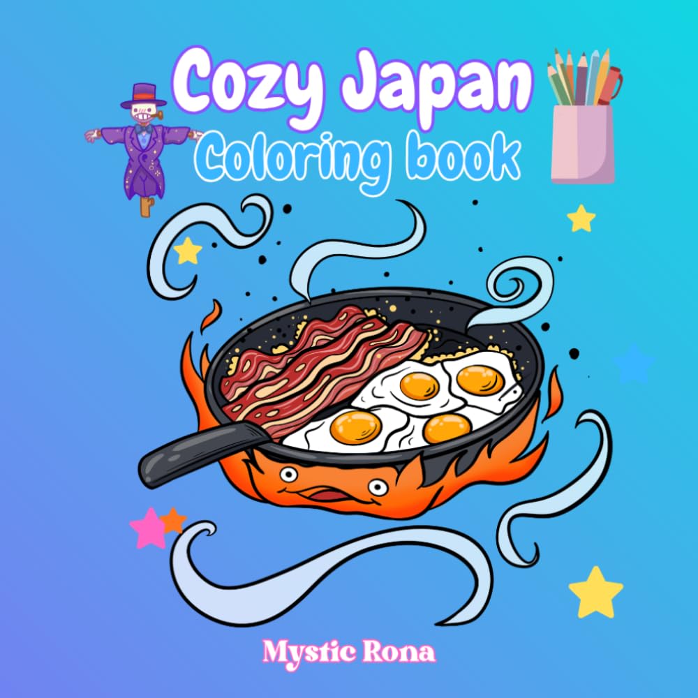 Cozy Japan Coloring Book: Magic, trinkets, little friends and cozy places