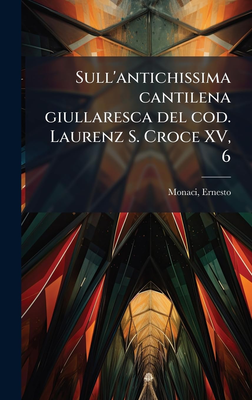 Cantilena giullaresca Laurenz S. Croce XV 6 livre étude